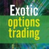 Exotic Options Trading By Frans de Weert