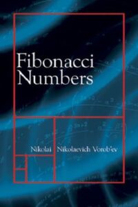Fibonacci Numbers By Nicolai N. Vorobiev