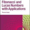 Fibonacci and Lucas Numbers with Applications By Thomas Koshy