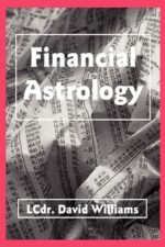 Financial Astrology By David Williams