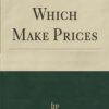 Forces-Which-Make-Prices-By-Warren-Fayette-Hickernell