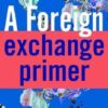 Foreign Exchange Primer By Shani Shamah