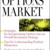 Fundamentals of the Option Market By Michael Williams, Amy Hoffman