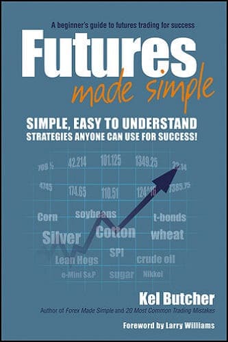 Futures Made Simple By Kel Butcher