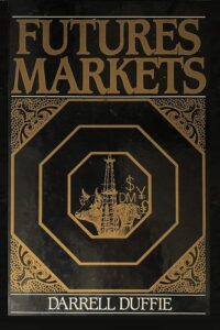 Futures Markets By Darrell Duffie