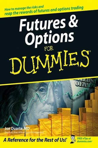 Futures & Options For Dummies By Joe Duarte
