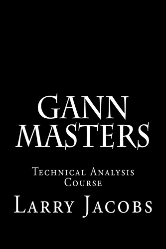 Gann Masters By Larry Jacobs
