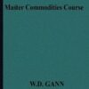 Gann, W.D- Master Commodities Course
