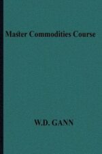 Gann, W.D- Master Commodities Course