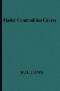 Gann, W.D- Master Commodities Course