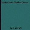 Gann, W.D - Master Stock Market Course