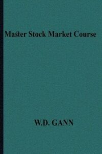 Gann, W.D - Master Stock Market Course
