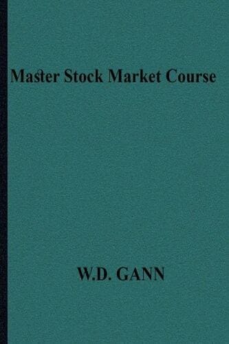 Gann, W.D - Master Stock Market Course