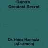 Gann's Greatest Secret By Al Larson aka Hans Hannula