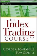 George-A.-Fontanills-Tom-Gentile-Frederic-Ruffy-The-Index-Trading-Course