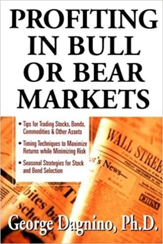 George Dagnino - Profiting in Bull or Bear Markets