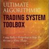 George Pruitt - The Ultimate Algorithmic Trading System Toolbox