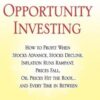 Gerald Appel - Opportunity Investing_ How To Profit When Stocks Advance, Stocks Decline, Inflation Runs Rampant, Prices Fall, Oil Prices Hit the Roof, ... and Every Time in Between