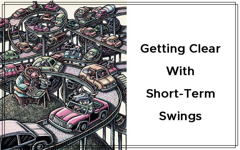 Getting Clear With Short-Term Swings By Ron Black Cover