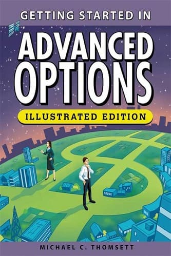 Getting Started in Advanced Options By Michael C Thomsett
