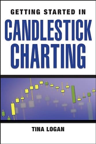 Getting Started in Candlestick Charting By Tina Logan