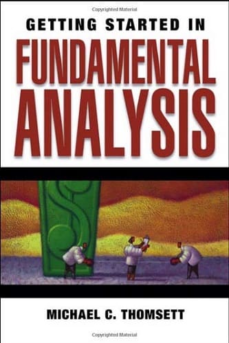 Getting Started in Fundamental Analysis By Michael C. Thomsett