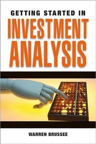 Getting Started in Investment Analysis By Warren Brussee