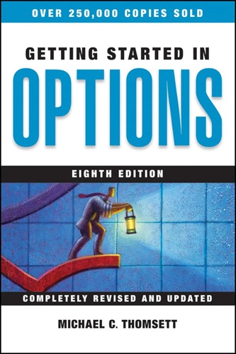 Getting Started in Options By Michael C. Thomsett