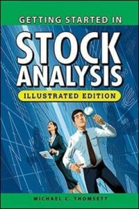 Getting Started in Stock Analysis, Illustrated Edition By Michael C. Thomsett