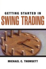 Getting Started in Swing Trading By Michael C. Thomsett