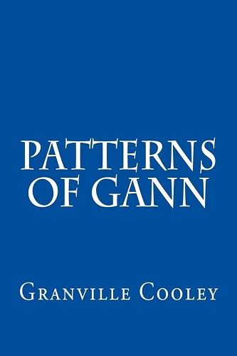 Granville Cooley - The Patterns of Gann