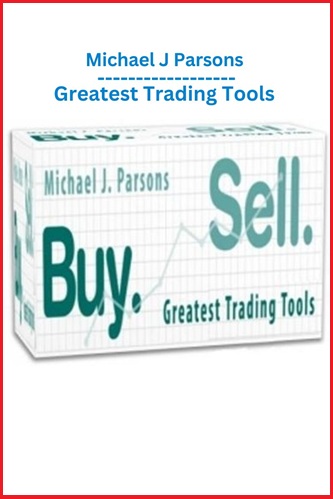Greatest Trading Tools By Michael J. Parsons