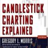 Gregory Morris - Candlestick Charting Explained_ Timeless Techniques for Trading Stocks and Futures