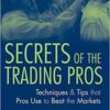 H. Jack Bouroudjian - Secrets of the Trading Pros Techniques & Tips that Pros Use to Beat the Markets