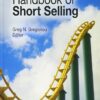 Handbook of Short Selling by Greg N. Gregoriou