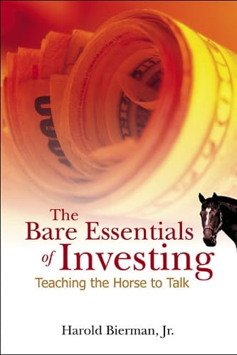 The Bare Essentials Of Investing: Teaching The Horse To Talk By Harold Bierman