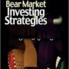 Harry D. Schultz - Bear Market Investing Strategies