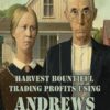 Harvest Bountiful Trading Profits Using Andrews Pitchfork Price Action Trading with 80 Accuracy By Bryan V Post