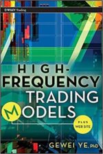High Frequency Trading Models by Gewei Ye