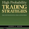 High Probability Trading Strategies By Robert C. Miner