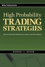 High Probability Trading Strategies By Robert C. Miner