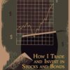 How I Trade and Invest in Stocks & Bonds
