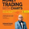 How To Make Money Trading With Charts By Ashwani_Gujral,Prasanna_Khemariya