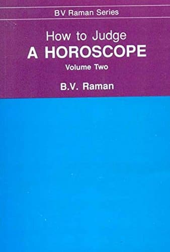 How to Judge a Horoscope, Vol. 2 By Bangalore Venkata Raman