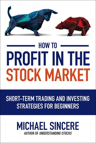 How to Profit in the Stock Market by Michael Sincere