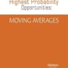How to Trade the Highest Probability Opportunities Moving Averages by Jeffrey Kennedy