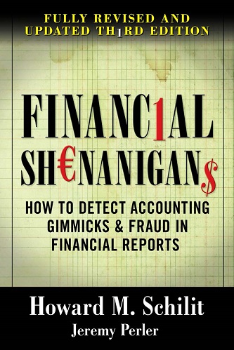 Howard Schilit, Jeremy Perler - Financial Shenanigans_ How to Detect Accounting Gimmicks & Fraud in Financial Reports
