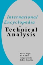 International Encyclopedia of Technical Analysis By Jae K. Shim