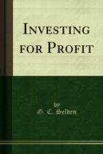Investing For Profit By George Charles Selden