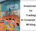 Investment Vs. Trading In Covered Call Writing By Jay Kaeppel Cover
